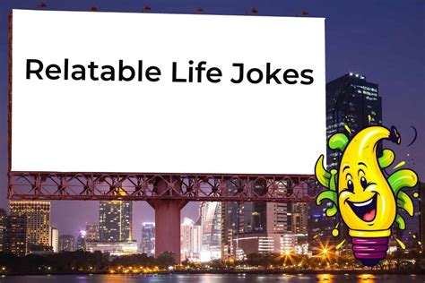 75 Hilarious Jokes About Life That Everyone Can Relate To - Discover Jokes