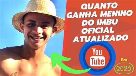 Quanto Ganha Menino Do Imbu Oficial Em 2023 Atualizado YouTube