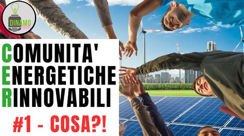 Comunit Energetiche Rinnovabili E Gruppi Di Autoconsumo Collettivo