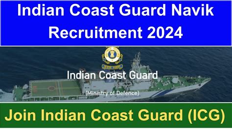 Indian Coast Guard Navik GD Recruitment 2024- [260 Post] Notification ...