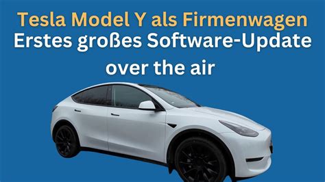 Erstes großes Software Update over the air Tesla Model Y als