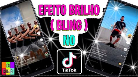 COMO COLOCAR EFEITO BRILHO NO TIK TOK EFEITO BLING TIKTOK YouTube