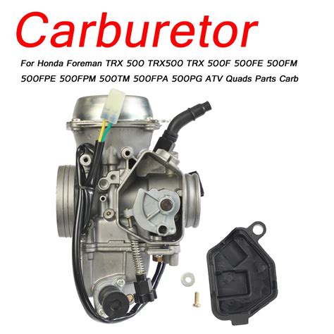 Carburetor For Honda Foreman TRX 500 TRX500 TRX 500F 500FE 500FM 500FPE