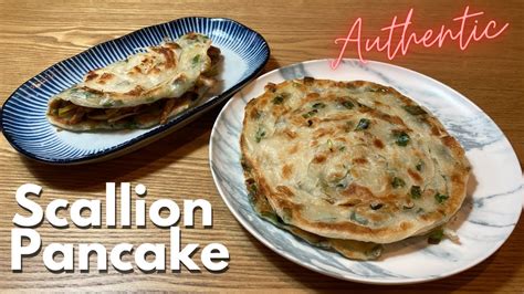 How To Make Scallion Pancakes At Home Simple And Authentic Way To Make