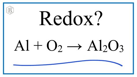 Is Al O2 Al2O3 A Redox Reaction YouTube