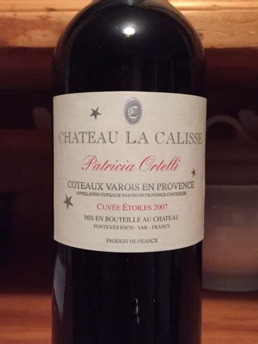 Ch Teau La Calisse Patricia Ortelli Cuve Toiles Coteaux Varois En