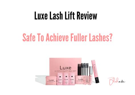 Luxe Lash Lift Reviews Better Than The Rest Blushastic