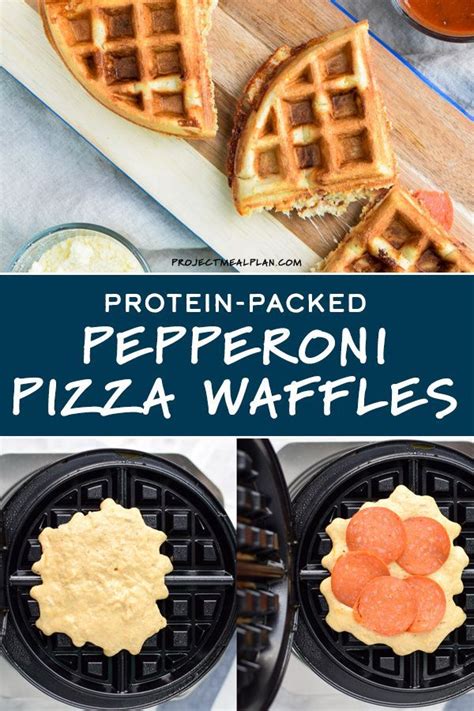 Protein Packed Pepperoni Pizza Waffles Recipe Waffles Waffle Maker