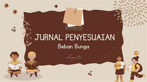 9-6 Jurnal Penyesuaian - Beban Bunga - YouTube