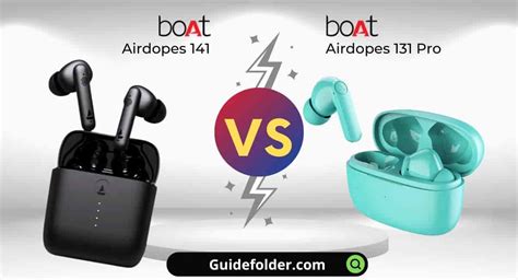 boAt Airdopes 131 Pro vs 141 comparison which is better & Why?