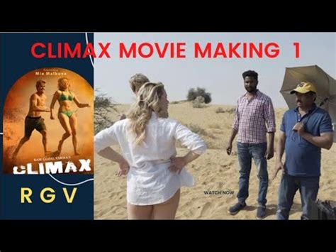 Climax Movie Making Video Ram Gopal Varma Mia Malkova Youtube