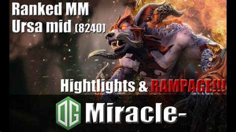 Dota 2 Miracle Solomid Ursa Highlights Rampage 8 2k Mmr Ranked