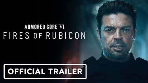 Armored Core 6 Fires Of Rubicon Official Live Action Trailer Ft