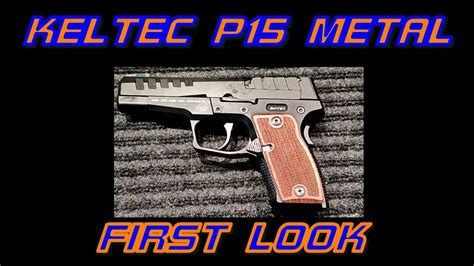 Keltec P Metal First Look Youtube