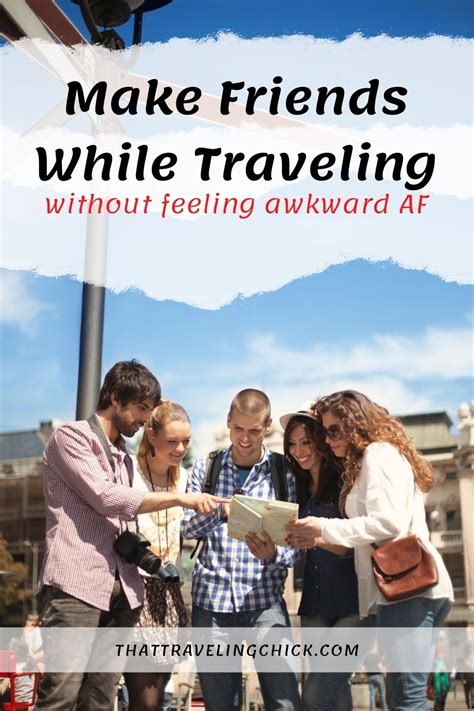 Ways To Make Friends While Traveling Without Feeling Awkward AF