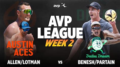 Partain Benesh Vs Allen Lotman Dallas Dream Vs Austin Aces Avp