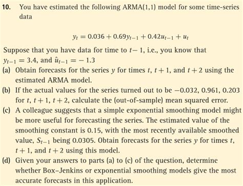 Solved 10 You Have Estimated The Following ARMA 1 1 Model Chegg