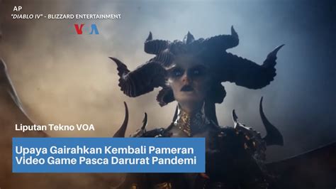 Upaya Gairahkan Kembali Pameran Video Game Pasca Darurat Pandemi Youtube