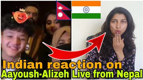 INDIAN Reaction On Nepal Aayoush Alizeh Celebration Live From Nepal