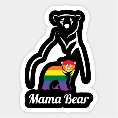 Lgbt Mama Bear Gay Pride Equal Rights Rainbow Lgbt Mama Bear