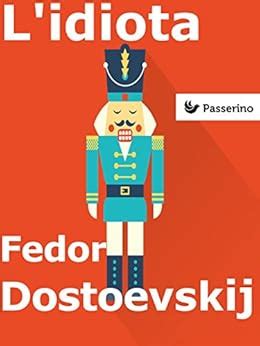 L idiota Italian Edition eBook Dostoevskij Fëdor Amazon co uk