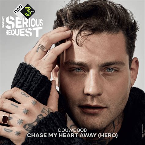 Douwe Bob Chase My Heart Away Hero Lyrics Genius Lyrics