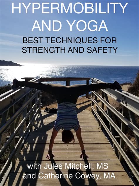 Hypermobility And Yoga Best Techniques For Strength And Safety Payhip