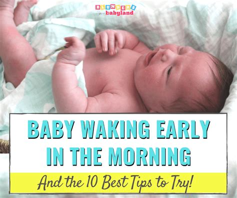 Baby Waking Early In The Morning The Best Tips To Try Blunders In