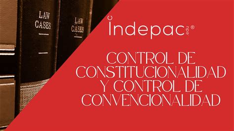 Introducción A Los Medios De Control De La Constitucionalidad 03 12 2022 Youtube