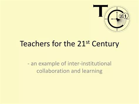 Ppt Teachers For The St Century Powerpoint Presentation Free