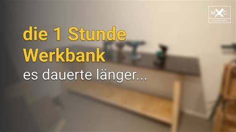 1 Stunde Werkbank fast das nächste Projekt geleakt YouTube