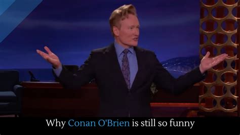 Why Conan Obrien Is Still So Funny Alltop Viral