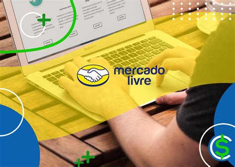 Como Vender No Mercado Livre Passo A Passo E Vantagens