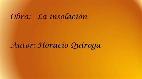 Quiroga Horacio La insolación YouTube