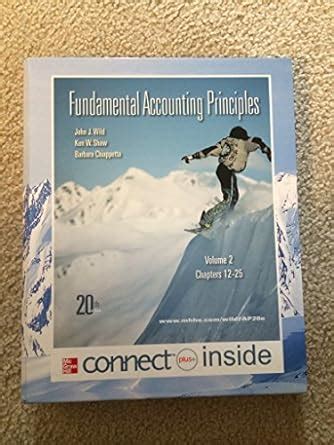 Fundamental Accounting Principles Volume 2 Chapters 12 25 Wild John