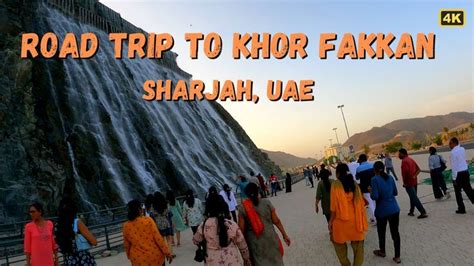 Trip To Khor Fakkan Sharjah Khorfakkan Tunnels Shees Park