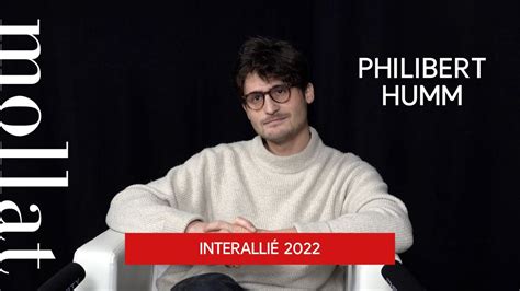 Philibert Humm Roman Fleuve Interalli Youtube