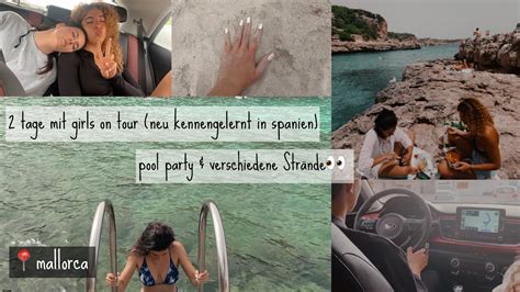 Mallorca Vlog Mit Neuen Bekanntschaften Unterwegs Pool Party