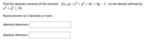 Solved Find The Absolute Extrema Of The Function F X Y