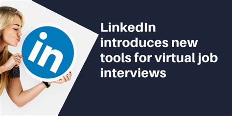 Linkedin Introduces New Tools For Virtual Job Interviews Technokidda