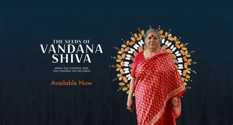 The Seeds Of Vandana Shiva A Documentary Film