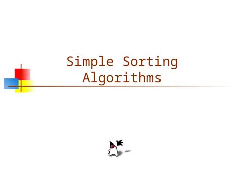 PPT Simple Sorting Algorithms 2 Bubble Sort Compare Each Element