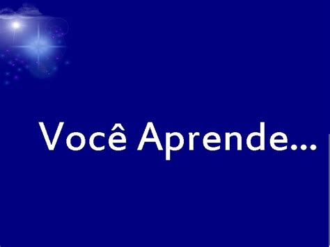 Voc Aprende Depois De Algum Tempo Voc Aprende