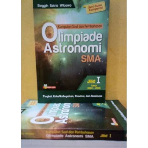 Jual Buku Kumpulan Soal Dan Pembahasan Olimpiade Astronomi Sma Jilid 1