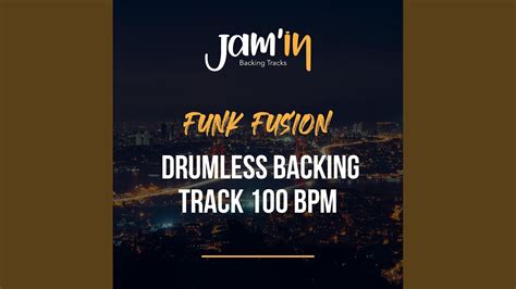 Funk Fusion Drumless Backing Track 100 Bpm Youtube Music