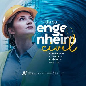 Dia Do Engenheiro Civil 25 De Outubro Construindo O Futuro Social Media