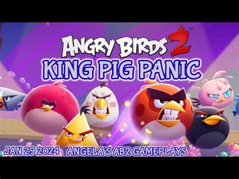 Angry Birds 2 King Pig Panic Daily Challenge Today 29 1 2024 30 1