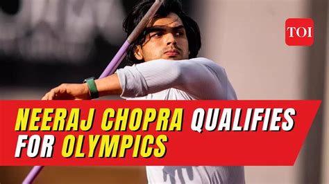 Javelin Thrower Neeraj Chopra Qualifies For Paris Olympics News