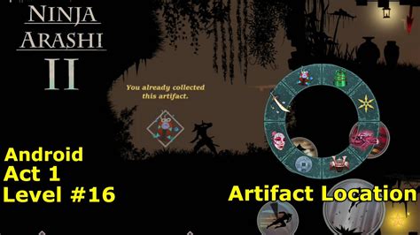 Level 16 Act 1 Artifact Location Onimori Ninja Arashi 2 Android