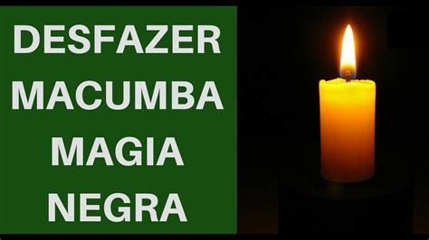 Como Desfazer Magia Feiti Os Simpatia Quebra De Demanda Macumba Youtube